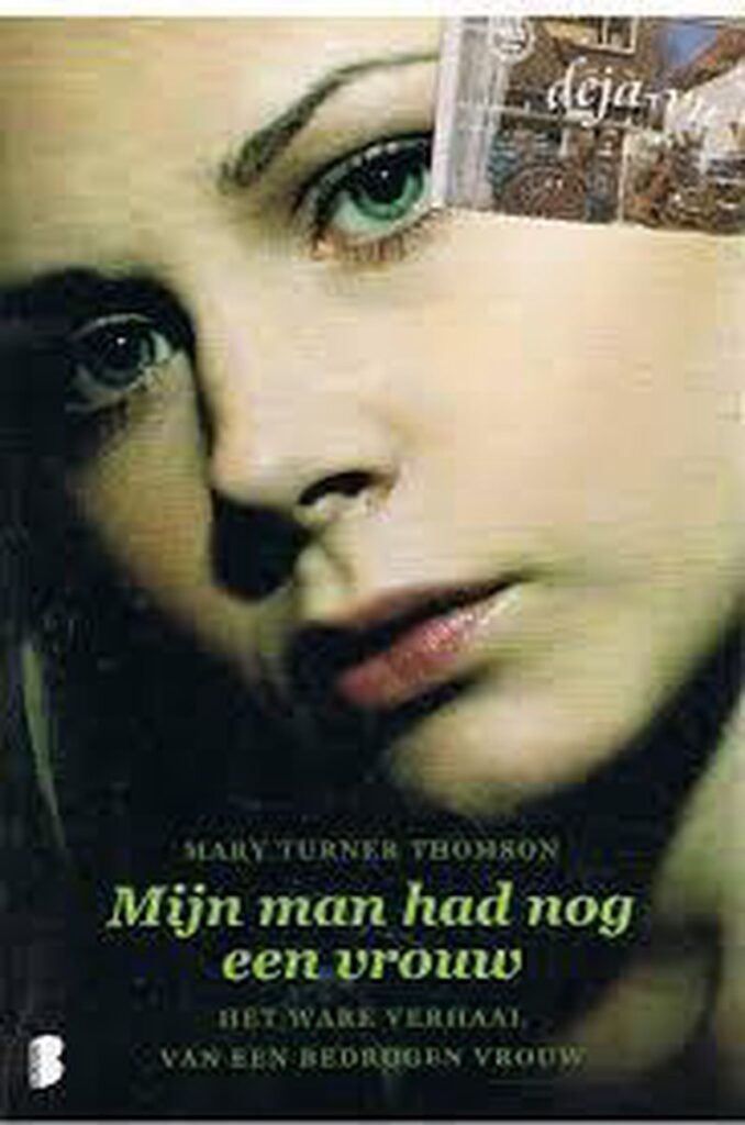 Mary Turner Thompson - Mijn man had nog een andere vrouw