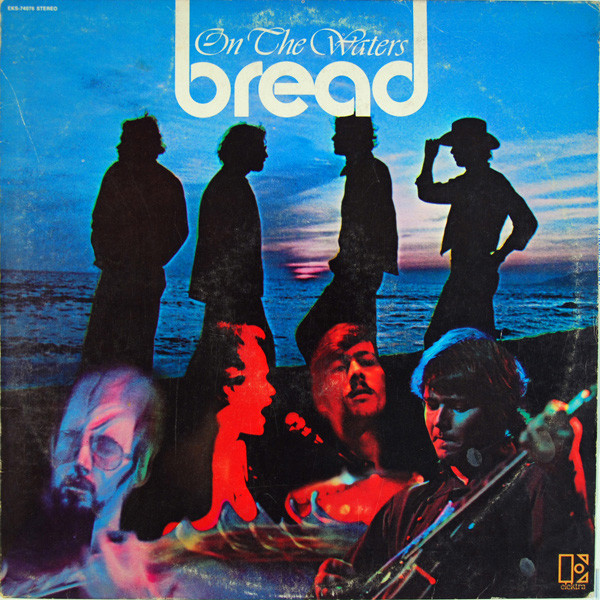 Bread – On The Waters