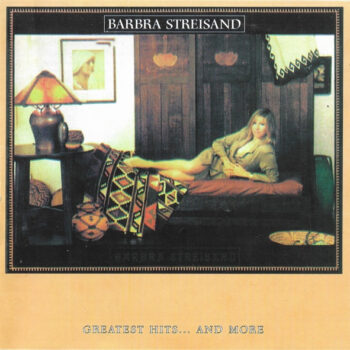Barbra Streisand – Greatest Hits... And More