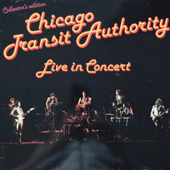 Chicago Transit Authority – Live In Concert