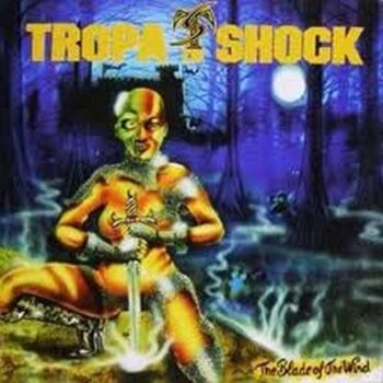 Tropa De Shock – The Blade Of The Wind