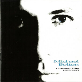 Michael Bolton – Greatest Hits: 1985 - 1995