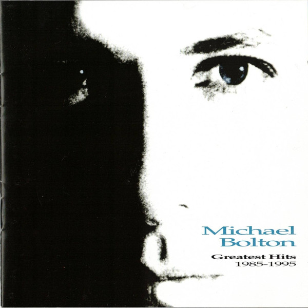 Michael Bolton – Greatest Hits: 1985 - 1995