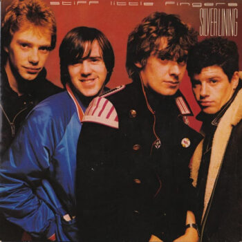 Stiff Little Fingers – Silver Lining