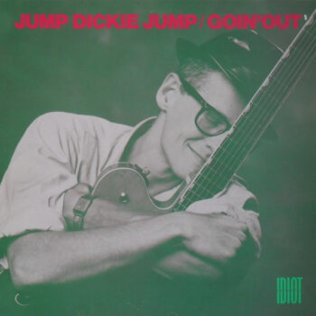 Jump Dickie Jump – Goin' Out
