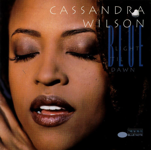 Cassandra Wilson – Blue Light 'Til Dawn
