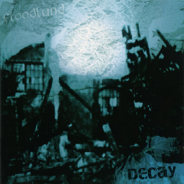 Floodland – Decay