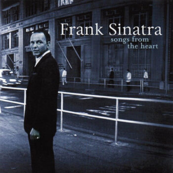 Frank Sinatra – Songs From The Heart