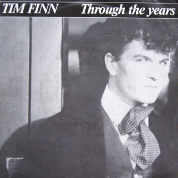 Tim Finn – Through The Years