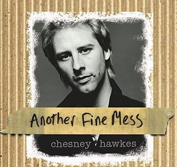 Chesney Hawkes – Another Fine Mess