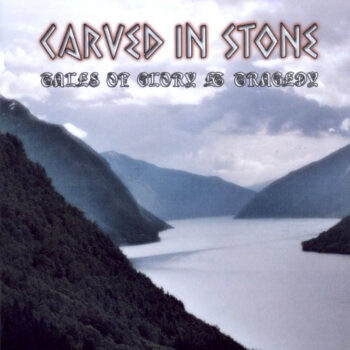 Carved In Stone – Tales Of Glory & Tragedy