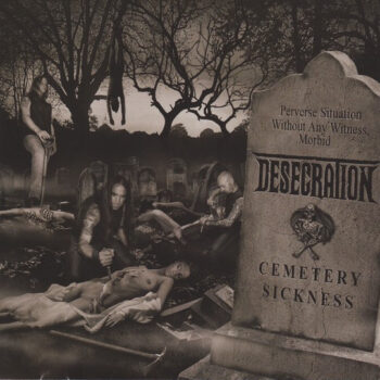 Desecration – Cemetery Sickness
