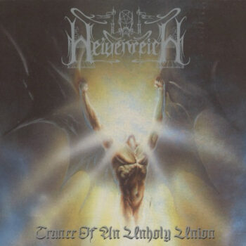 Heidenreich – Trance Of An Unholy Union