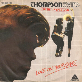 Thompson Twins – Love On Your Side