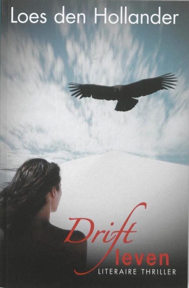 Loes den Hollander - Driftleven