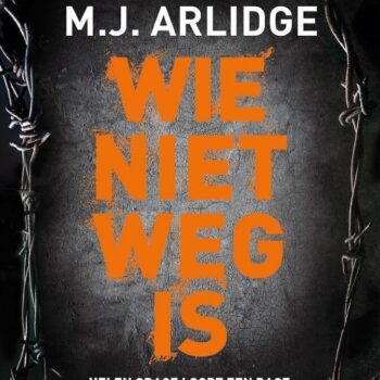M.J. Arlidge - Wie niet weg is