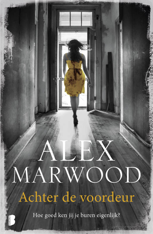 Alex Marwood - Achter de voordeur