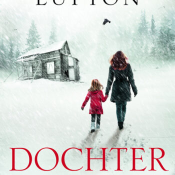 Rosamund Lupton - Dochter