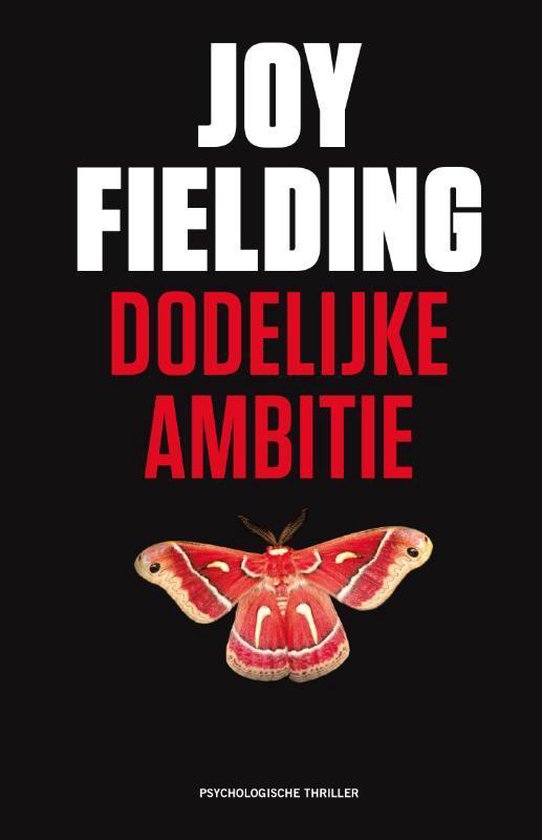 Joy Fielding - Dodelijke ambitie
