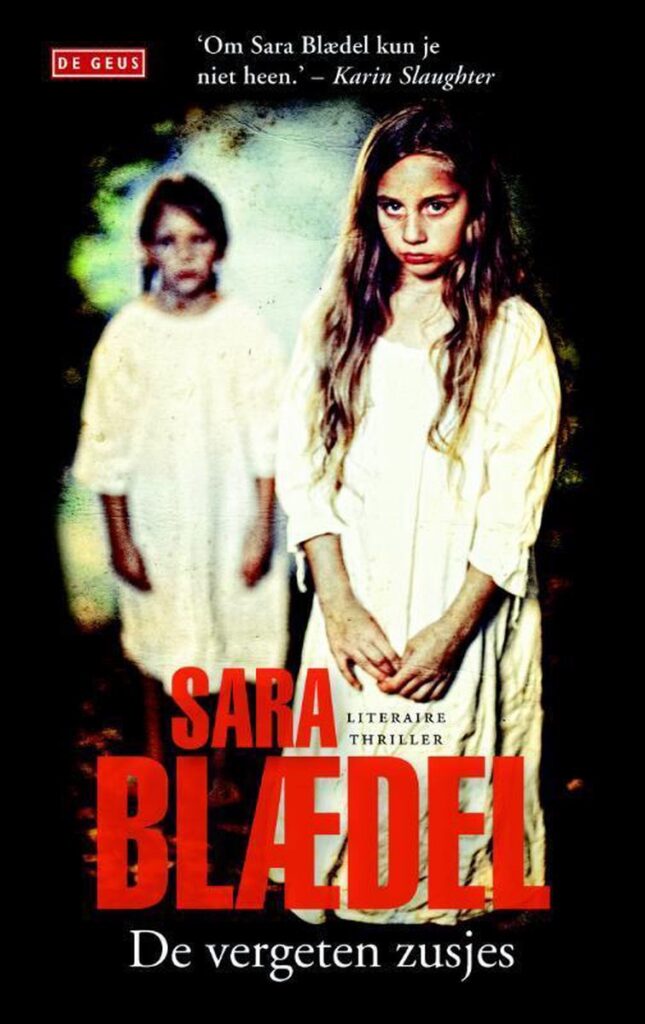 Sara Blædel - De vergeten zusjes