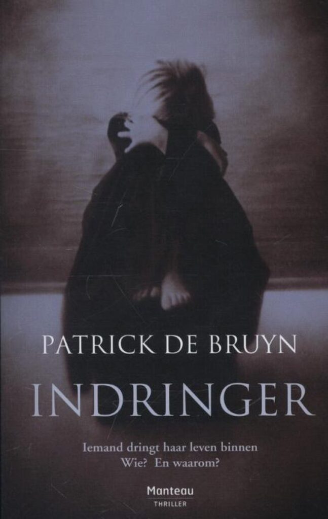 Patrick de Bruyn - Indringer