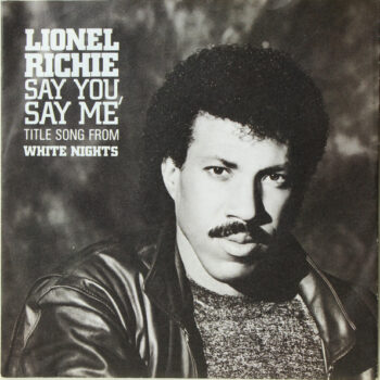Lionel Richie – Say You, Say Me