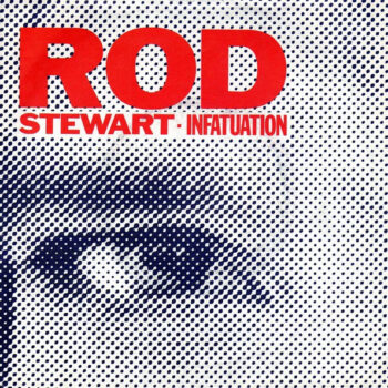 Rod Stewart – Infatuation