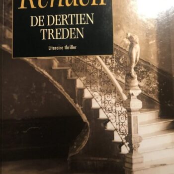Ruth Rendell - Dertien Treden