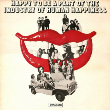 Various – Happy To Be Part Of The Industry Of Human Happiness
