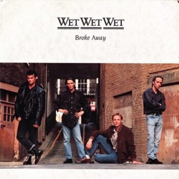 Wet Wet Wet – Broke Away