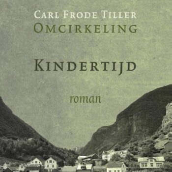 Carl Frode Tiller - Kindertijd