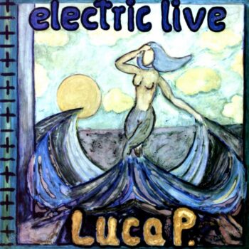 Luca P. – Electric Live