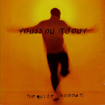 Youssou N'Dour – The Guide (Wommat)