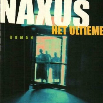 Reinold Vallinga - Naxus. Het Ultieme