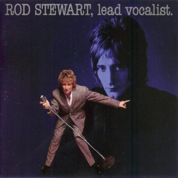 Rod Stewart – Lead Vocalist