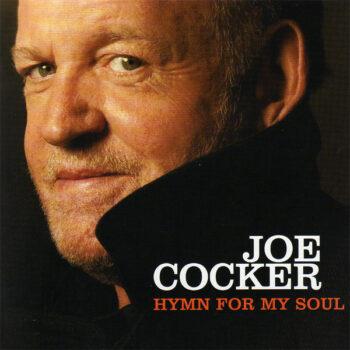 Joe Cocker – Hymn For My Soul