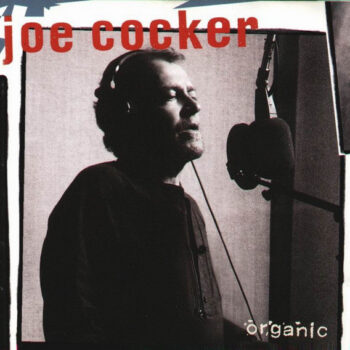 Joe Cocker – Organic