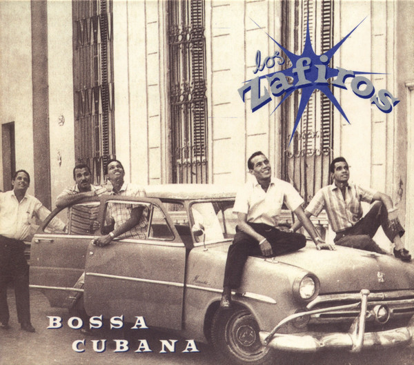 Los Zafiros – Bossa Cubana