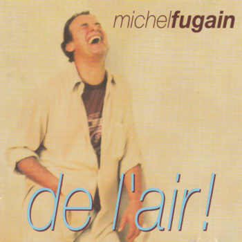 Michel Fugain – De L'air !