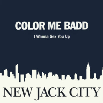 Color Me Badd – I Wanna Sex You Up