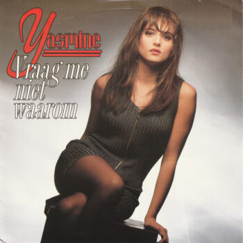 Yasmine – Vraag Me Niet Waarom