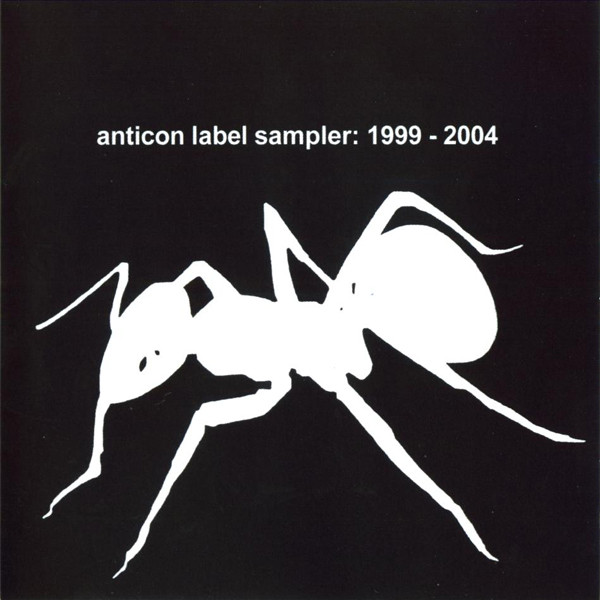 Various – Anticon Label Sampler: 1999 - 2004