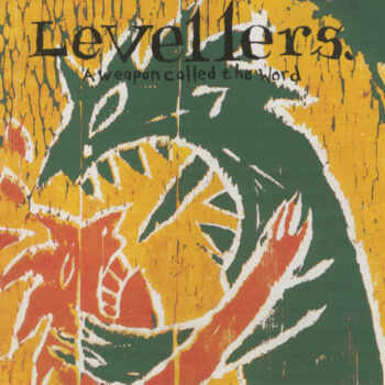 Levellers – A Weapon Called The Word