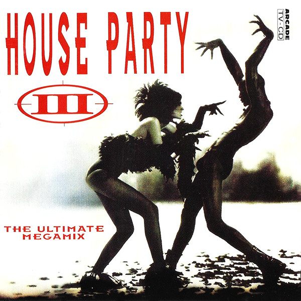 Various – House Party III (The Ultimate Megamix)