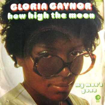 Gloria Gaynor – How High The Moon