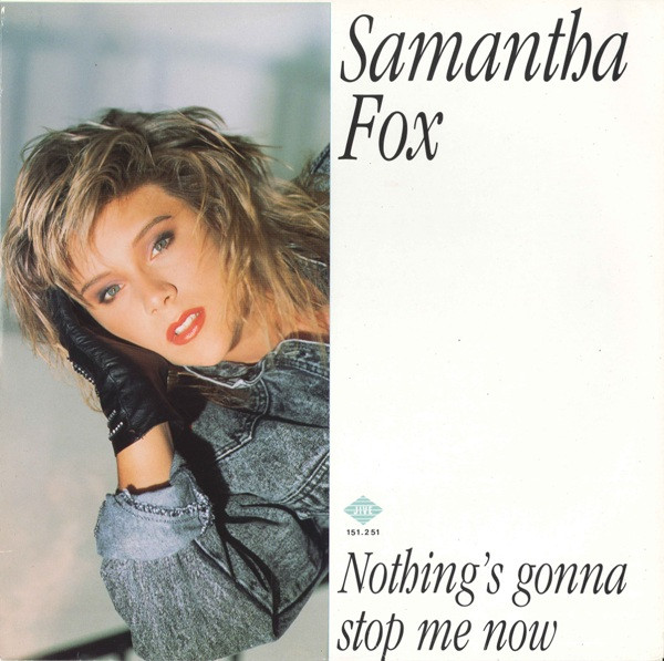 Samantha Fox – Nothing's Gonna Stop Me Now