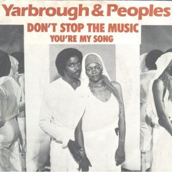 Yarbrough & Peoples – Don't Stop The Music