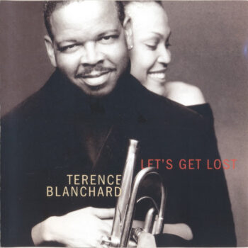 Terence Blanchard – Let's Get Lost