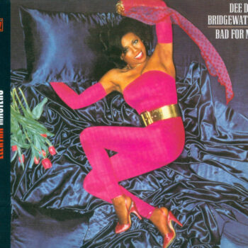 Dee Dee Bridgewater – Bad For Me