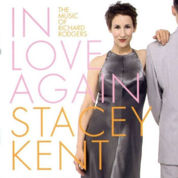 Stacey Kent – In Love Again (The Music Of Richard Rodgers)